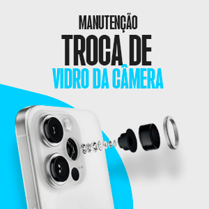 TROCA-DE-VIDRO-DA-CAMERA.png