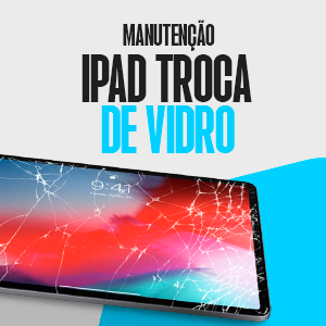 TROCA-DE-VIDRO-IPAD.png